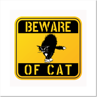 WARNING BEWARE OF CAT crazy cat funny pet owner cat love Posters and Art